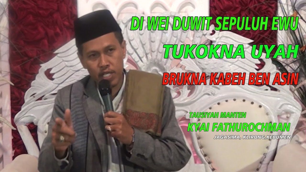 TAUSIYAH LUCU MUDAH DIPAHAMI II KYAI FATHUROCHMAN JAGASIMA,KEBUMEN