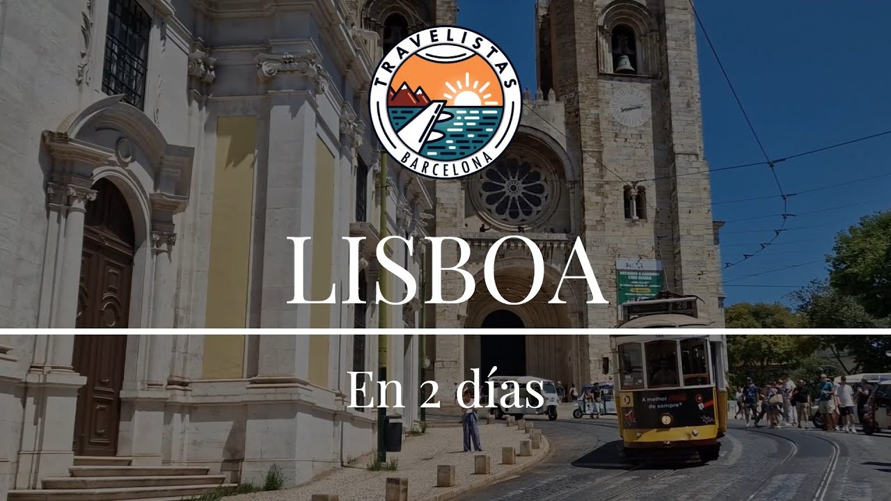 LISBOA - QUÉ HACER en 2 DÍAS