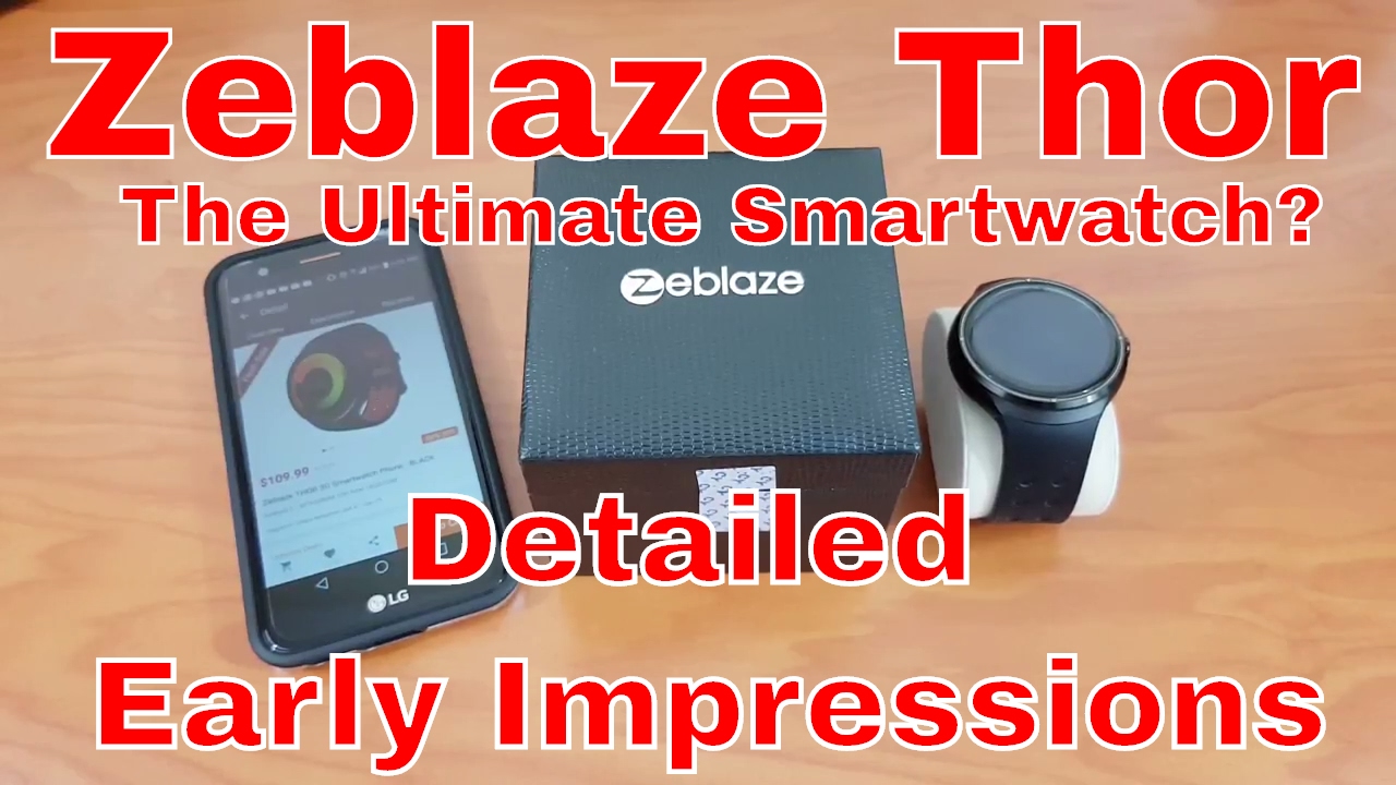 Zeblaze Thor 3G Smartwatch - First Impressions - The Ultimate Smartwatch?