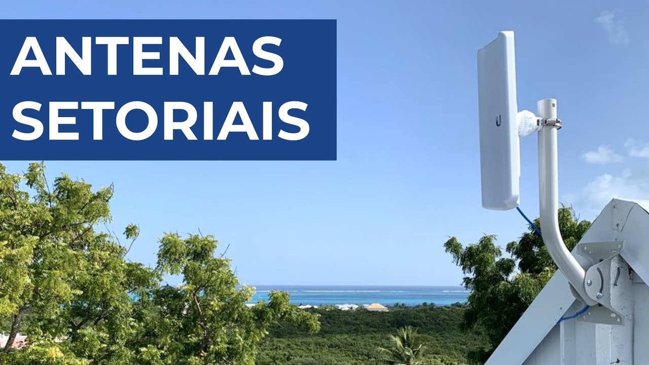 Guia Completo Antenas Setoriais Ubiquiti