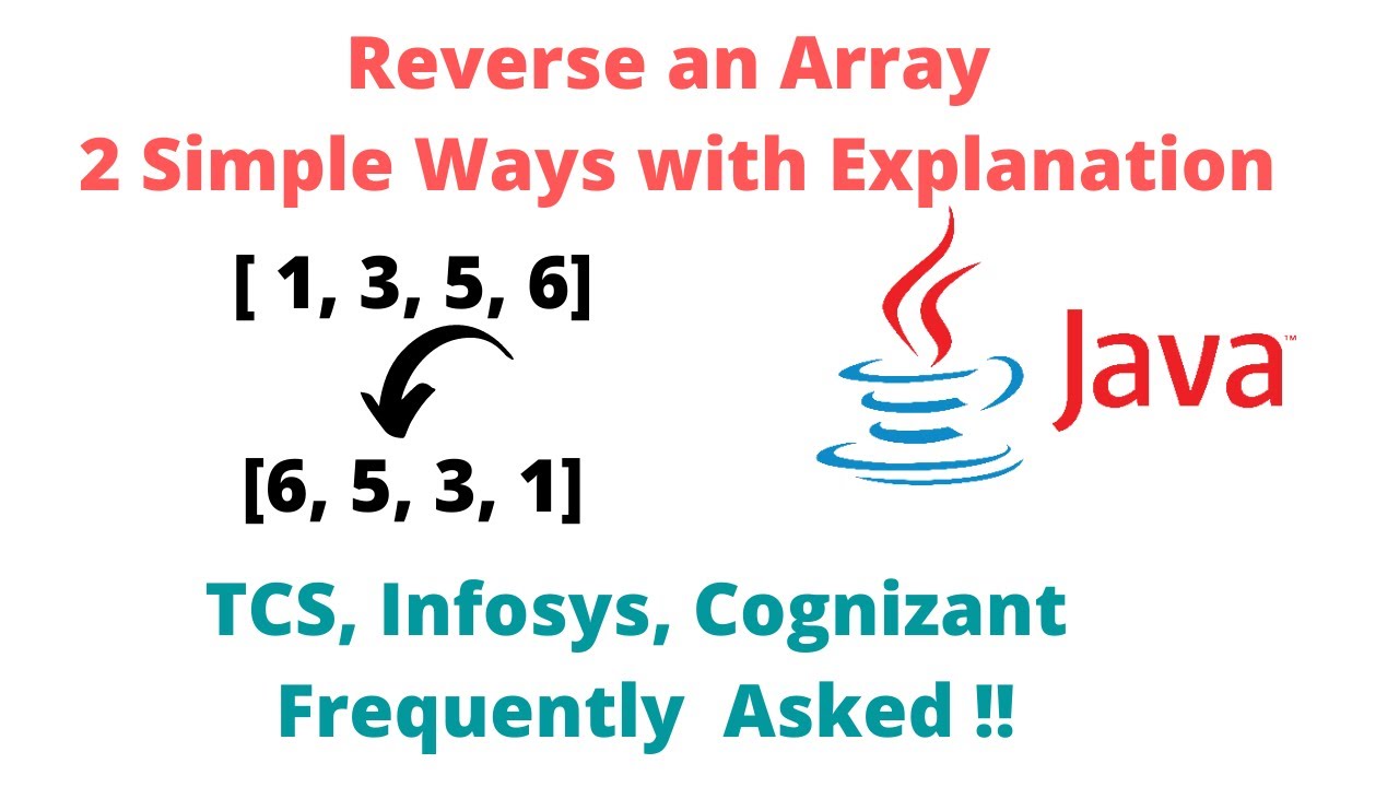 Java program to Reverse an Array | TCS, Infosys, Cognizant Frequently Asked Question 😲