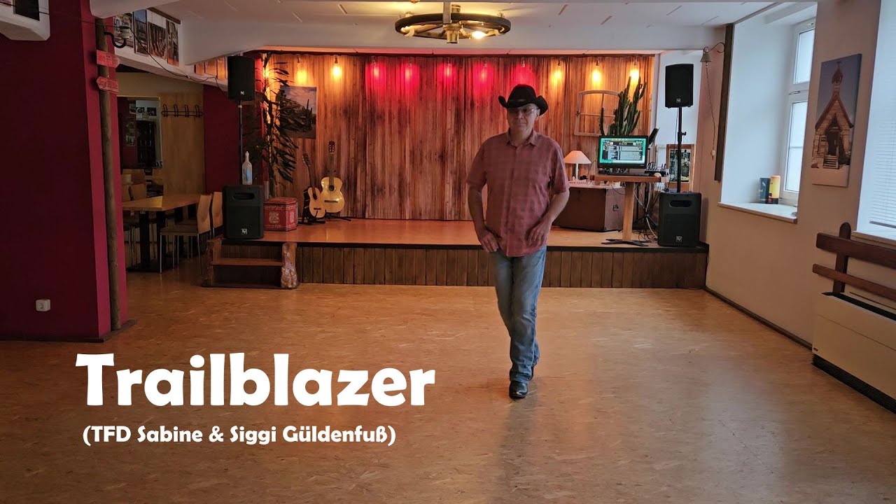 Line Dance TRAILBLAZER (TFD Sabine & Siggi Güldenfuß) Teach / Dance