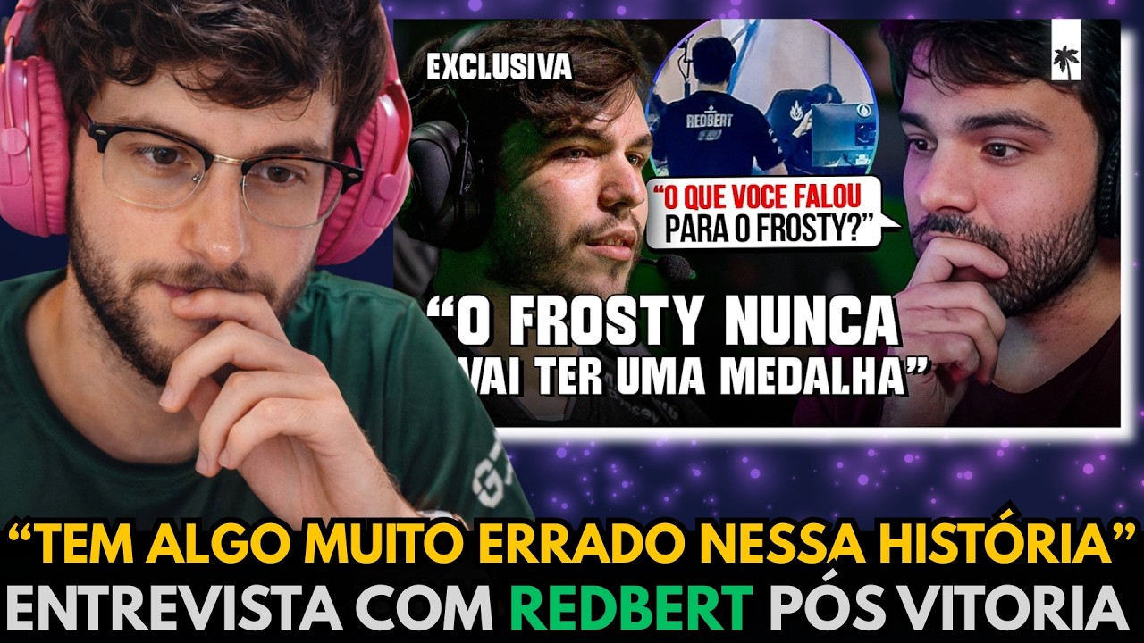 🚨 ENTREVISTA com LOUD REDBERT após VENCER a COPA CBLOL - GREVTHAR REAGE E COMENTA @Cortes da Ilha
