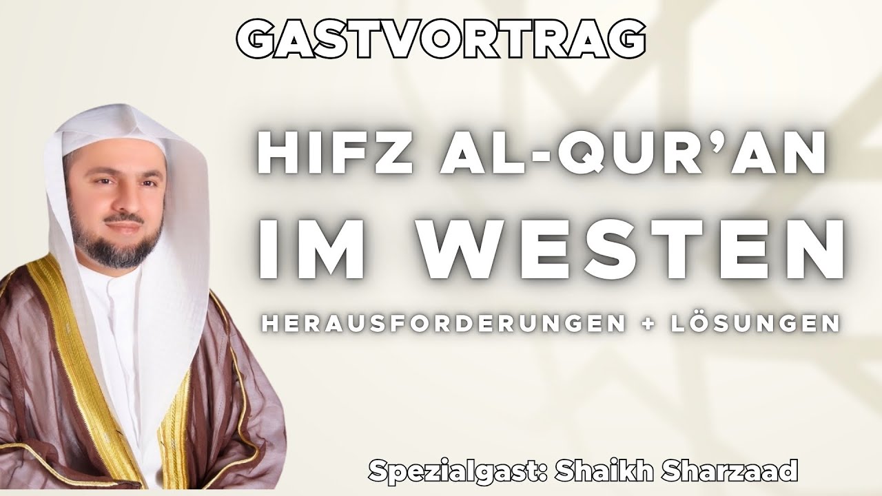 Wie lerne ich im Westen den Qur'an auswendig? - Spezialgast: Shaikh Sherzad Abdurrahman Taher DE/AR