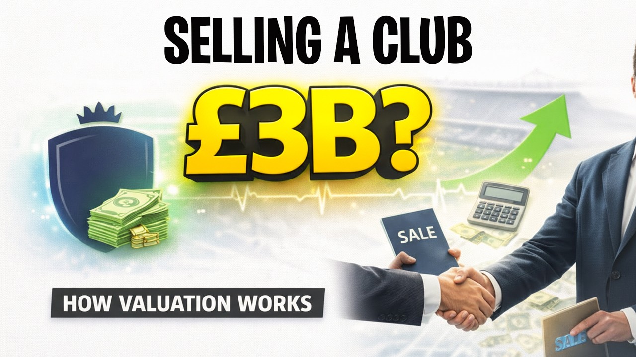 Selling a club: How valuation actually works (in football)