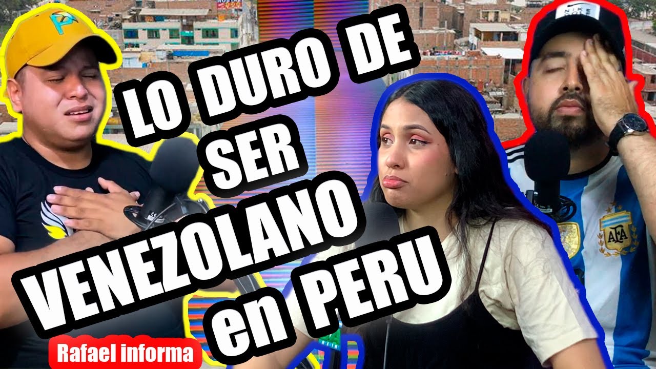 Lo que Vive un Venezolano en PERU, NOS DESAHOGAMOS con Rafael Informa