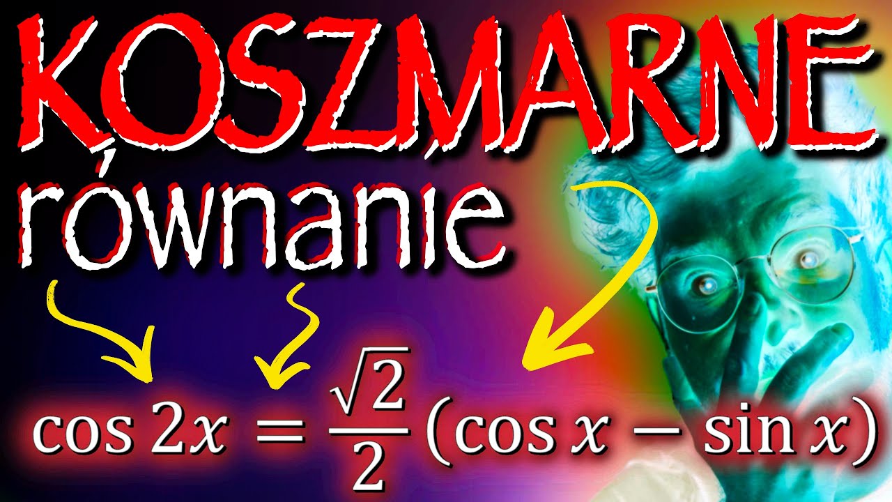 👹NAJTRUDNIEJSZE RÓWNANIE TRYGONOMETRYCZNE cos2x= √2/2(cosx-sinx) | MATURA 2021 Rozszerzona