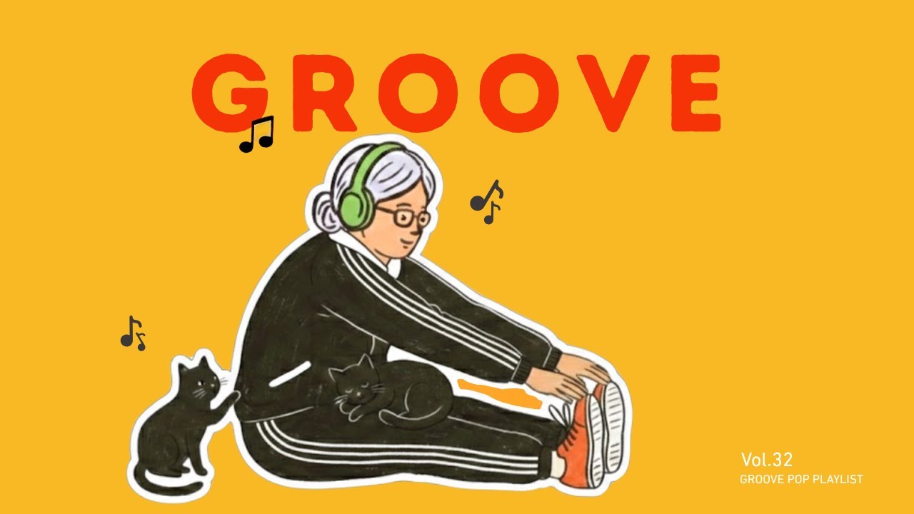 Groove Pop Vol.32 | A Gentle Rhythm for Today