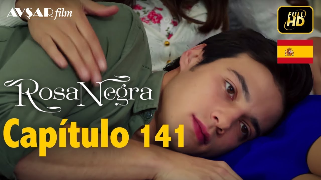 Rosa Negra - Cap&iacute;tulo 141 (HD) En Espa&ntilde;ol