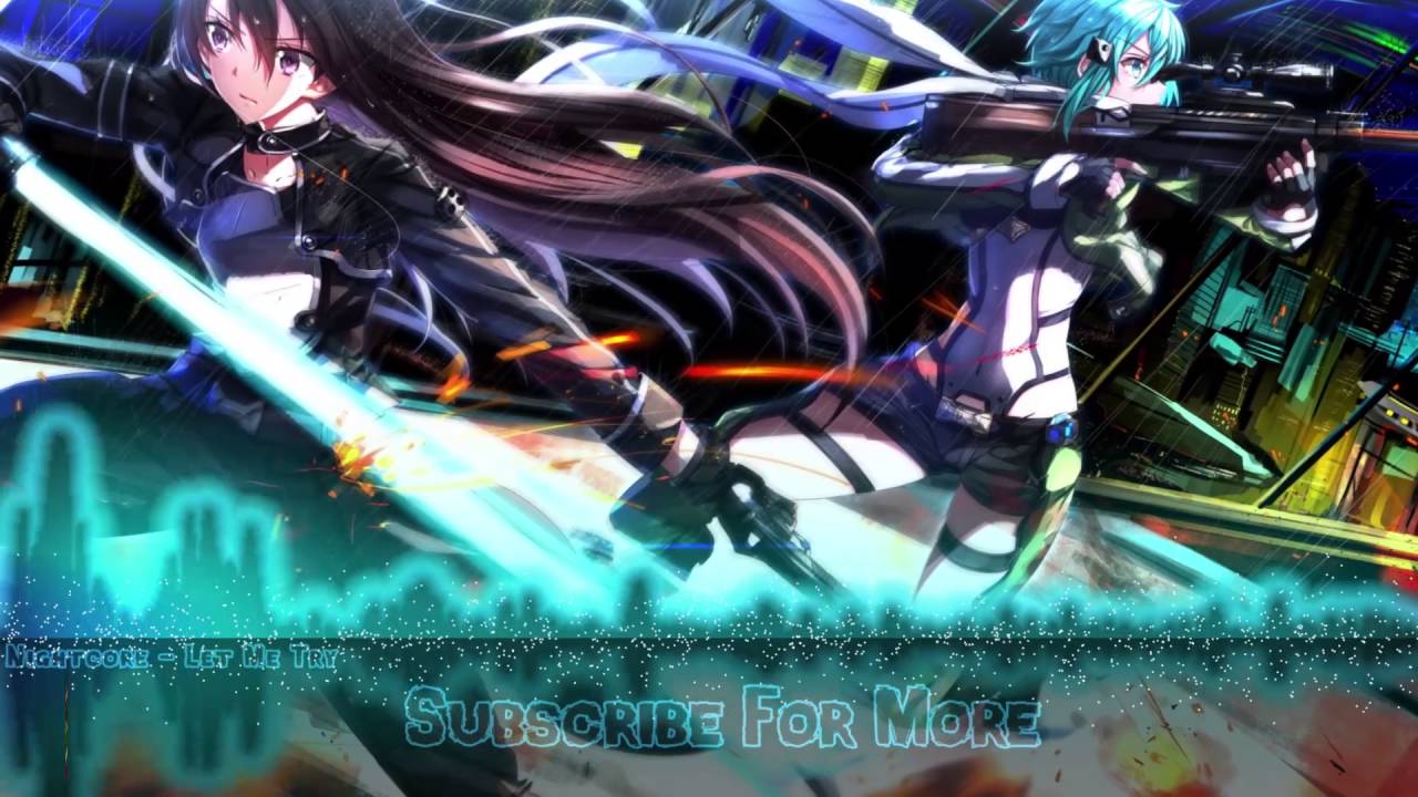 Nightcore - Let Me Try