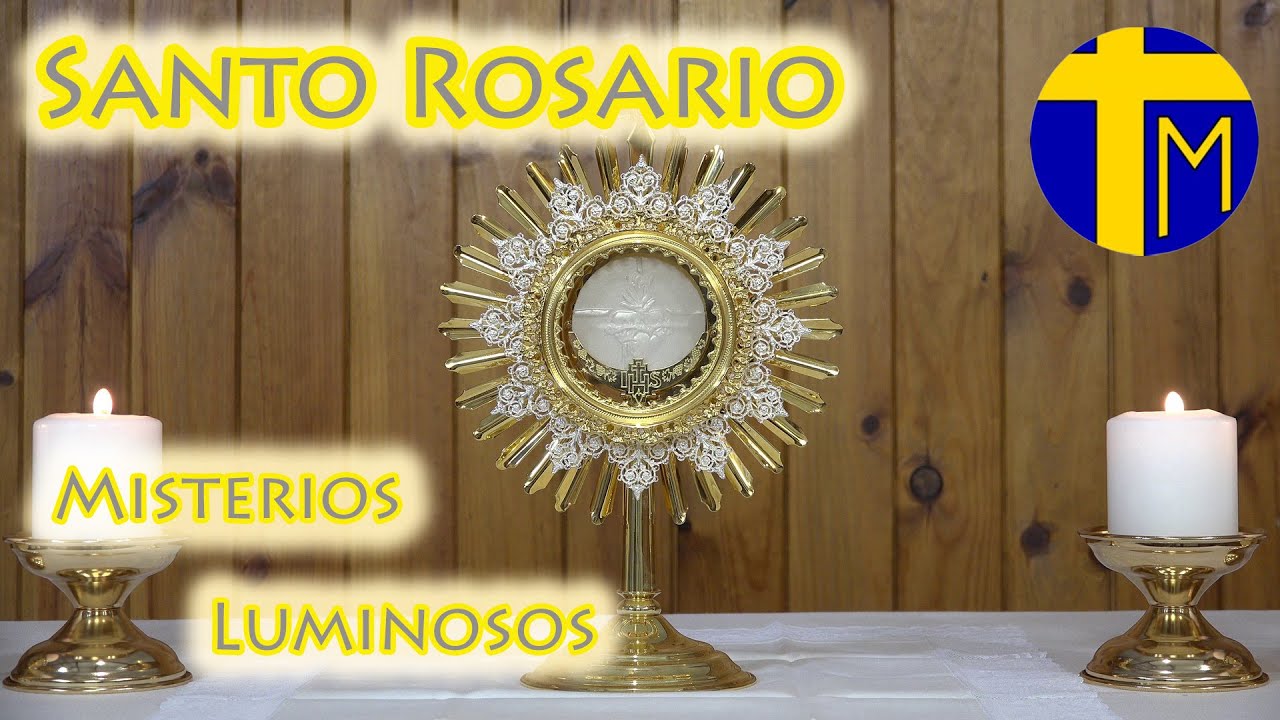 Santo Rosario de hoy jueves 17 agosto 2023 en Adoración ante el Santísimo. Misterios Luminosos.