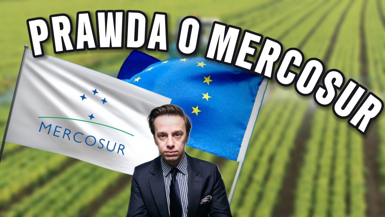 Politycy KŁAMIĄ o umowie UE-MERCOSUR