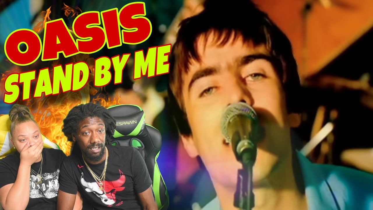 FIRST TIME HEARING Oasis - Stand By Me REACTION