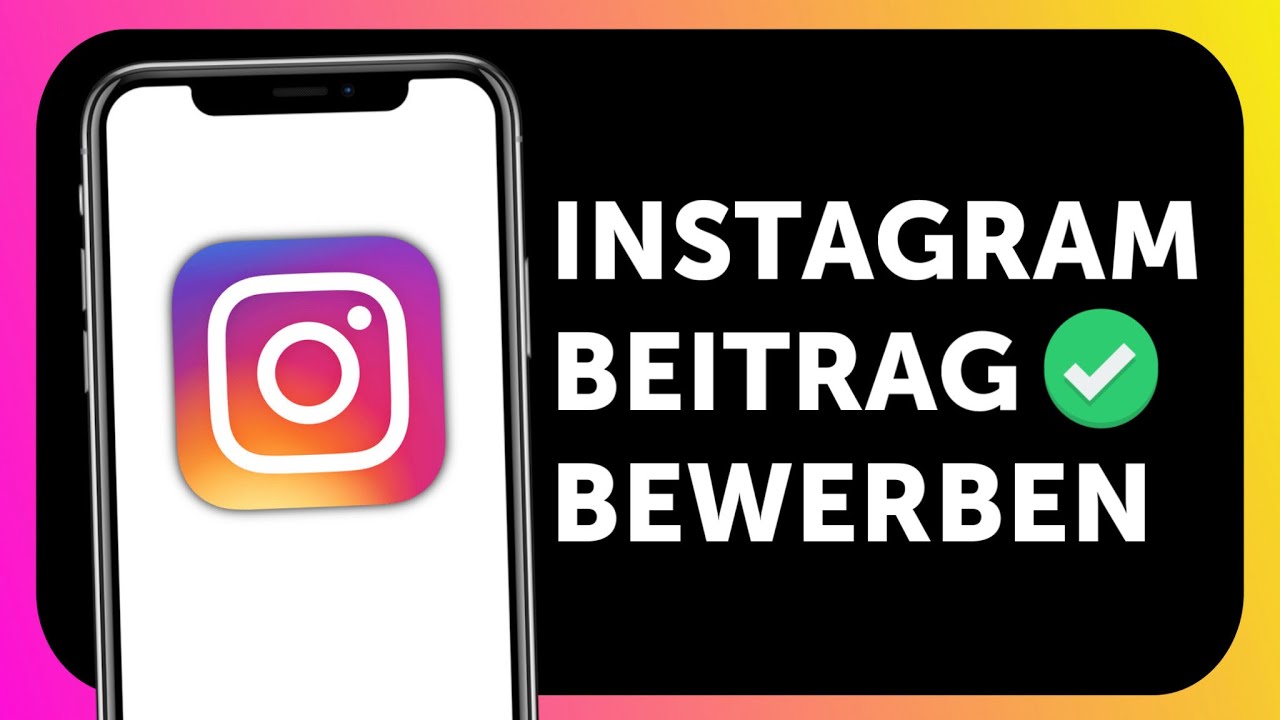 Instagram Beitrag bewerben &ndash; Reichweite erh&ouml;hen mit Werbung | Tutorial