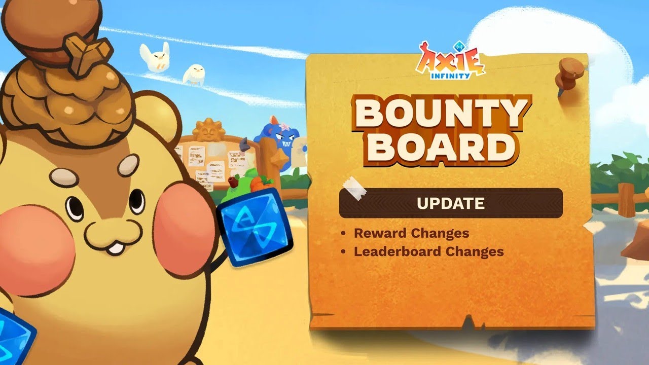SULED NA AXIE BOUNTY BOARD UPDATE !!!