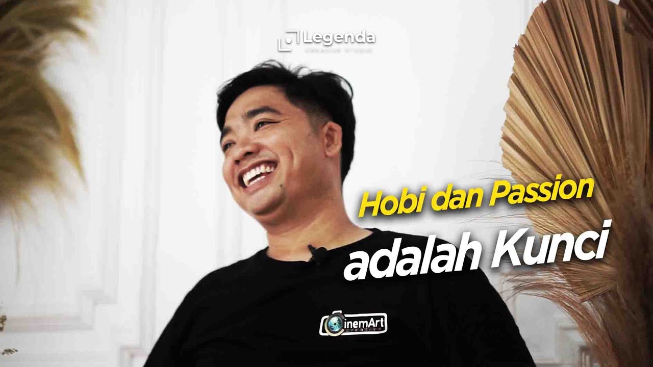 Hobi dan Passion adalah Kunci || Cinemart Creative