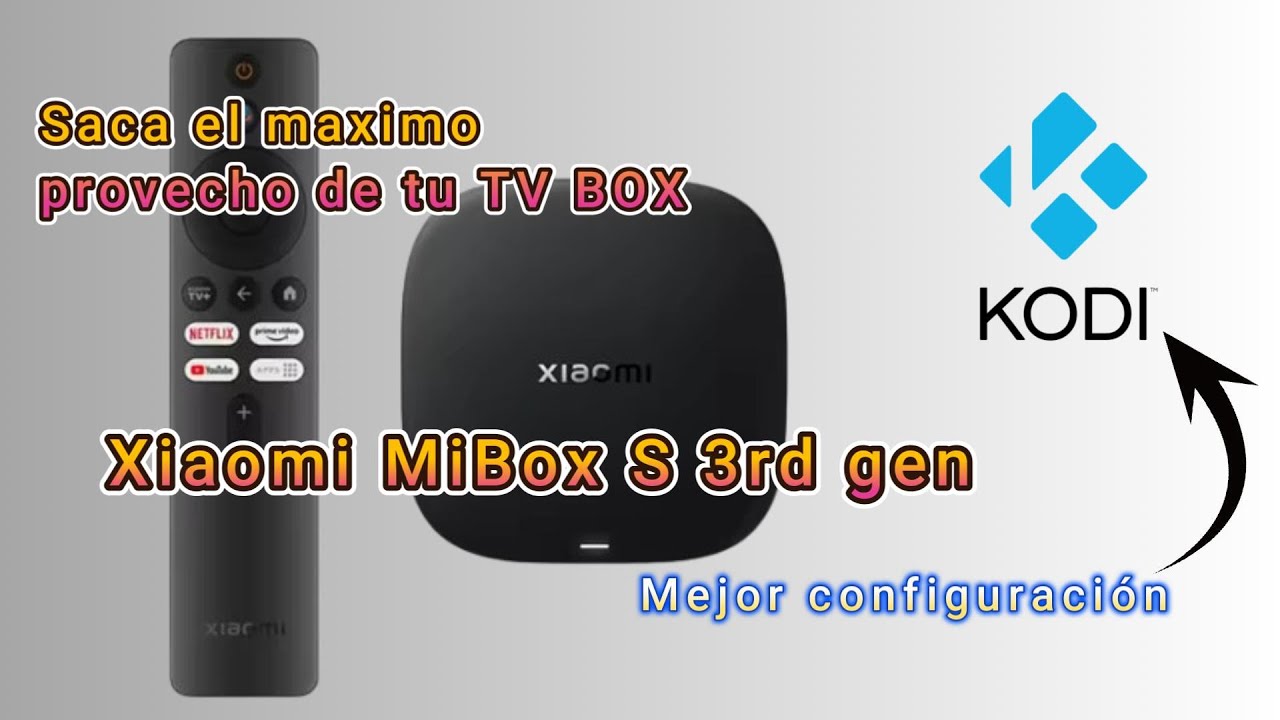 Mejores configuraciones Mi box s 3rd gen