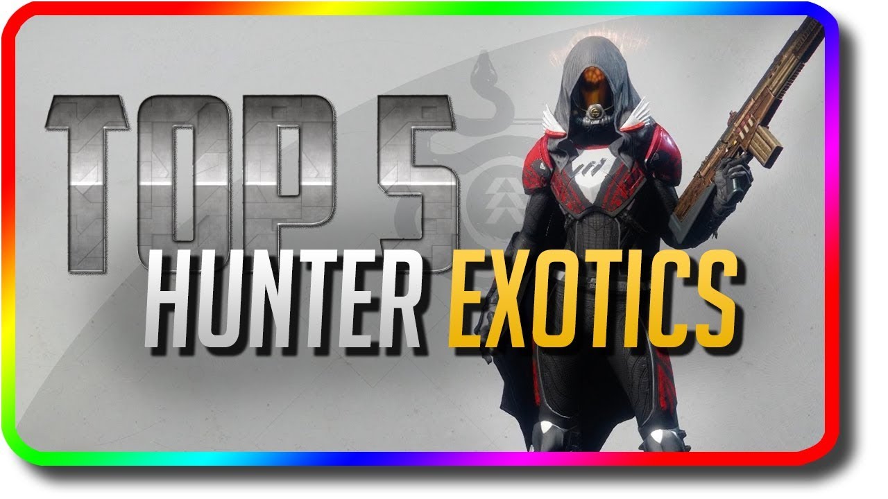 Destiny 2 - Top 5 Hunter Exotics in PvE & PvP (Destiny 2 Best Hunter Exotic & Best Hunter Loadout)