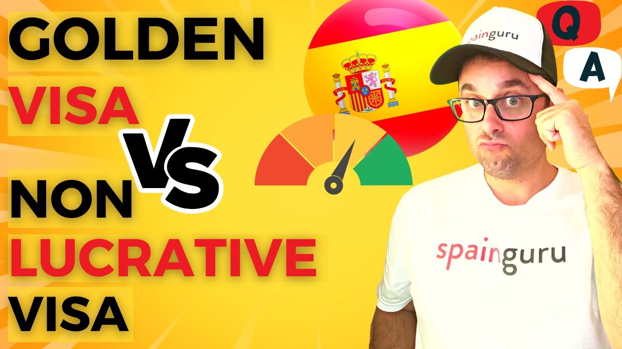 Golden Visa Spain vs Non Lucrative Spain Visa for retiring in Spain?
