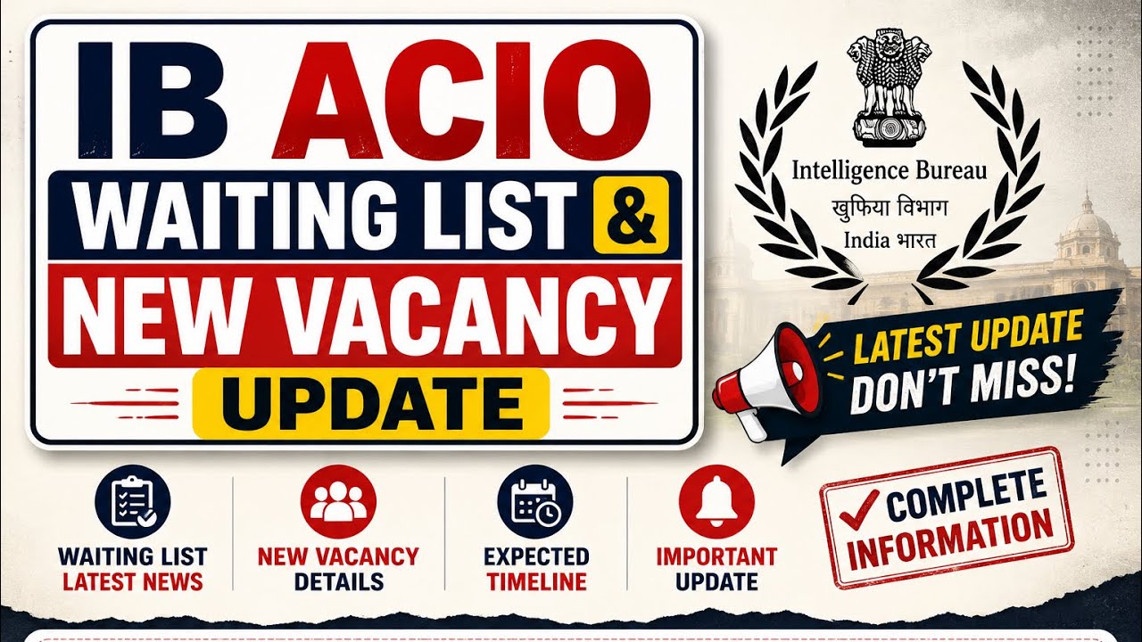 IB ACIO Waiting List 2026 🔥 | New Vacancy Update #ibacio #ibacioexam #ibacionotification