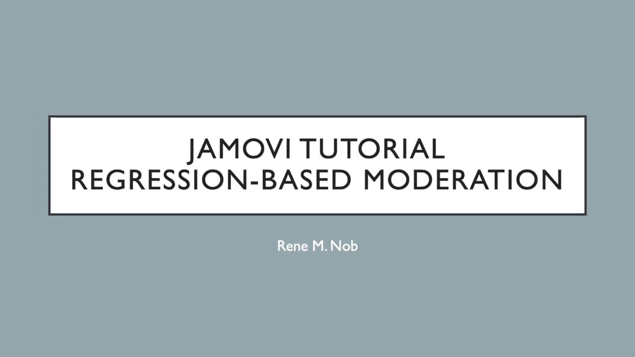 Jamovi Tutorial: Moderation via Regression