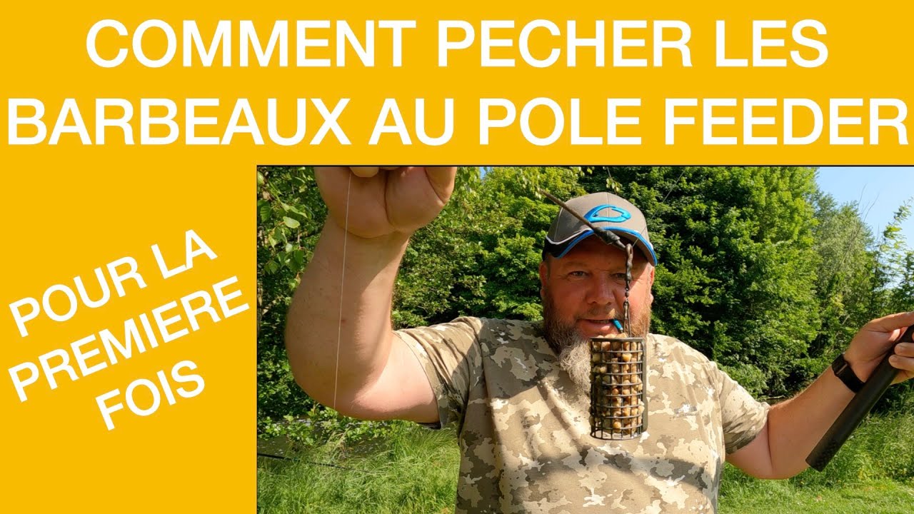 COMMENT PECHER LES BARBEAUX AU POLE FEEDER POUR LA PREMIERE FOIS     HD 1080p
