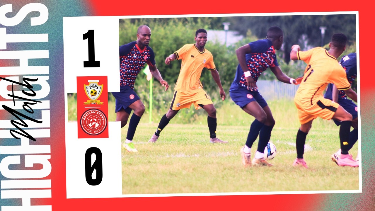 Match Highlights NPFL Round 18 : African Stars vs Rundu Chiefs