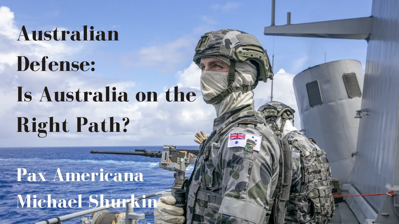 Australian Defense: Is Australia on the Right Path?