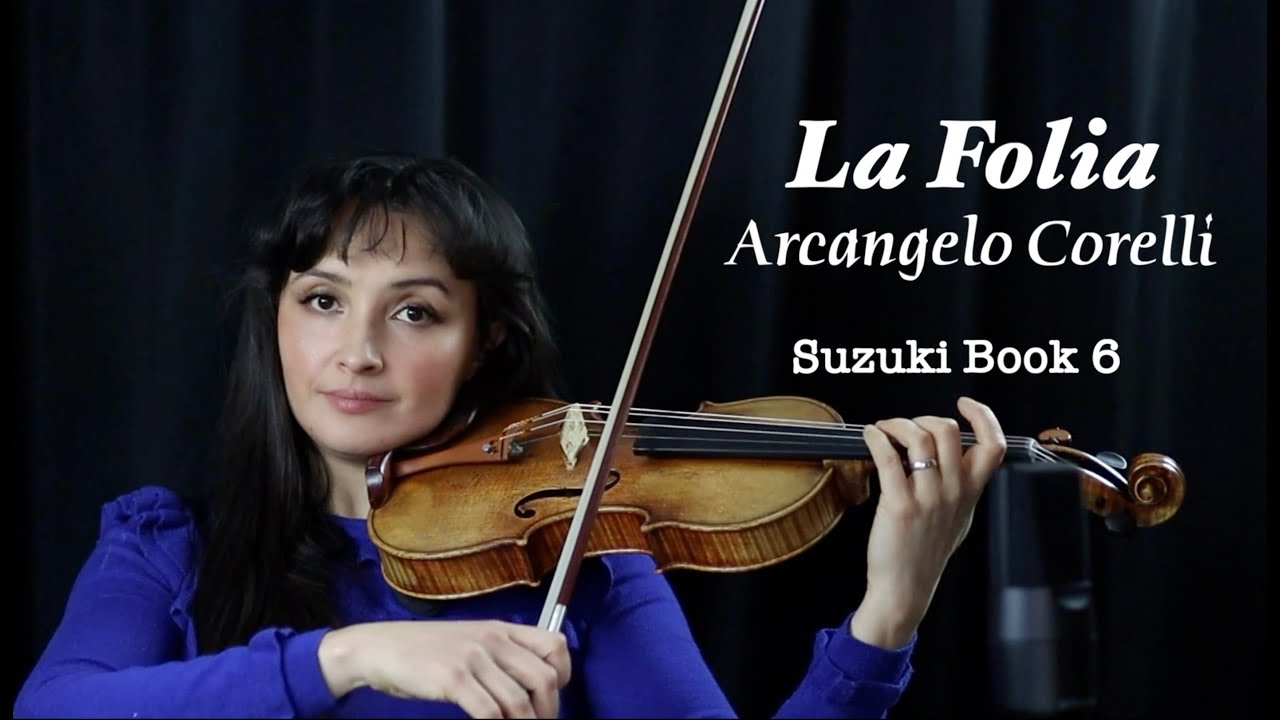 🎻🎹 La Folia – Arcangelo Corelli | Violin, Piano & 3 Voices 🎶 | Suzuki Violin School, volume 6