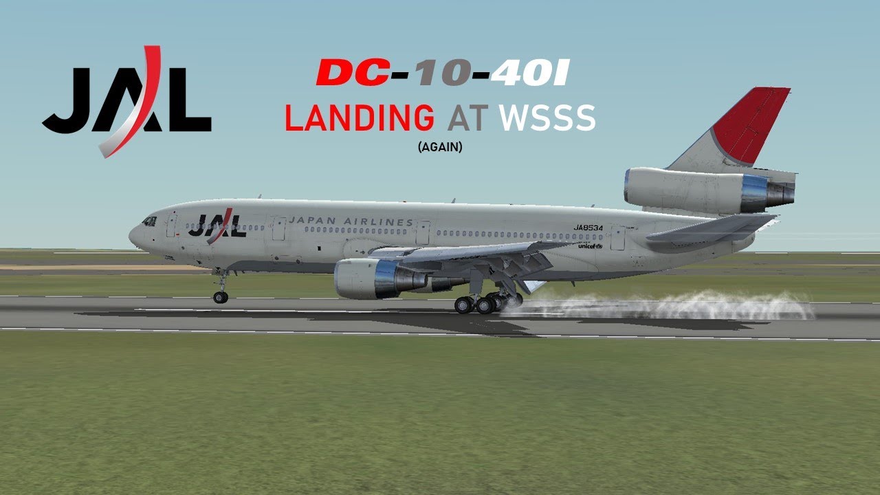 [FSX:SE] Japan Airlines McDonnell Douglas DC-10-40 Landing at Singapore Changi Airport (WSSS)