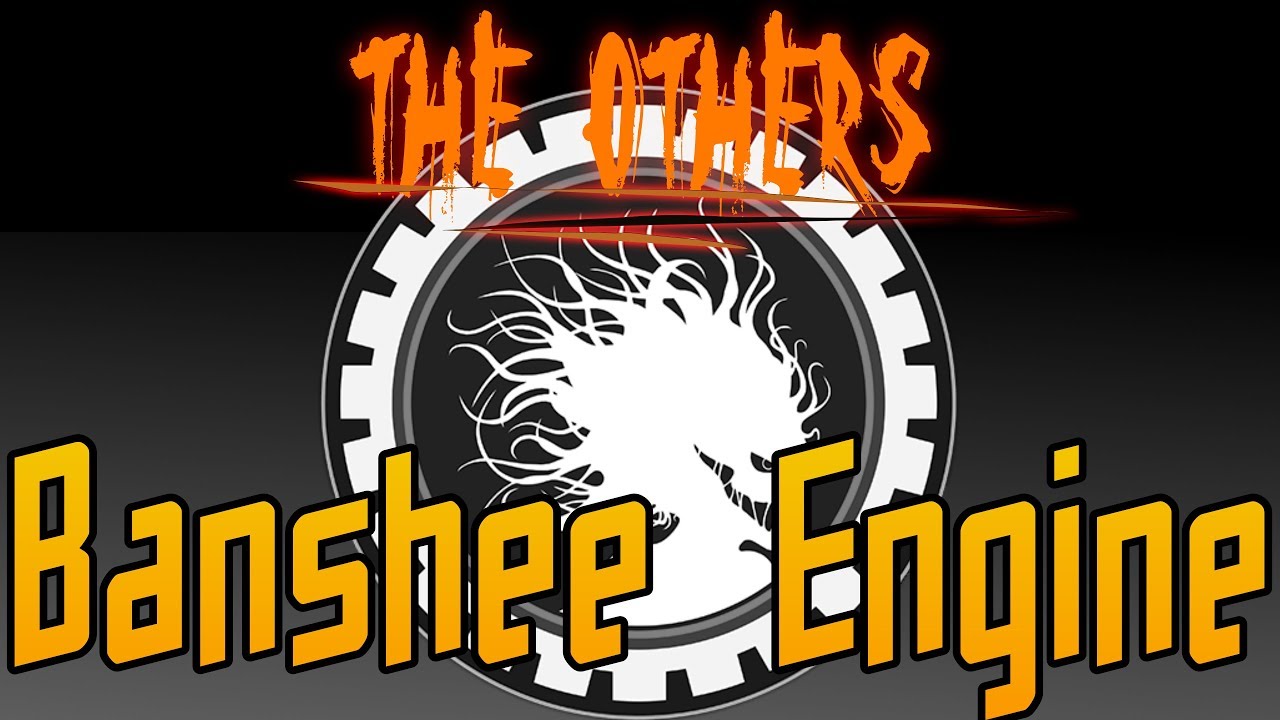 Banshee Engine -- The Others Game Engine Series