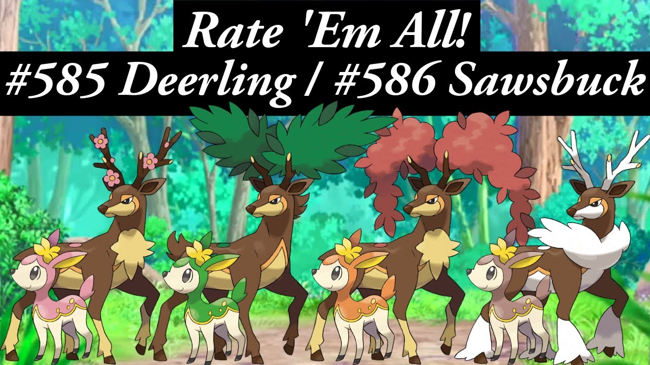 DEERLING & SAWSBUCK are Great Gimmick Pokémon! RATE 'EM ALL! Ep 585-586!