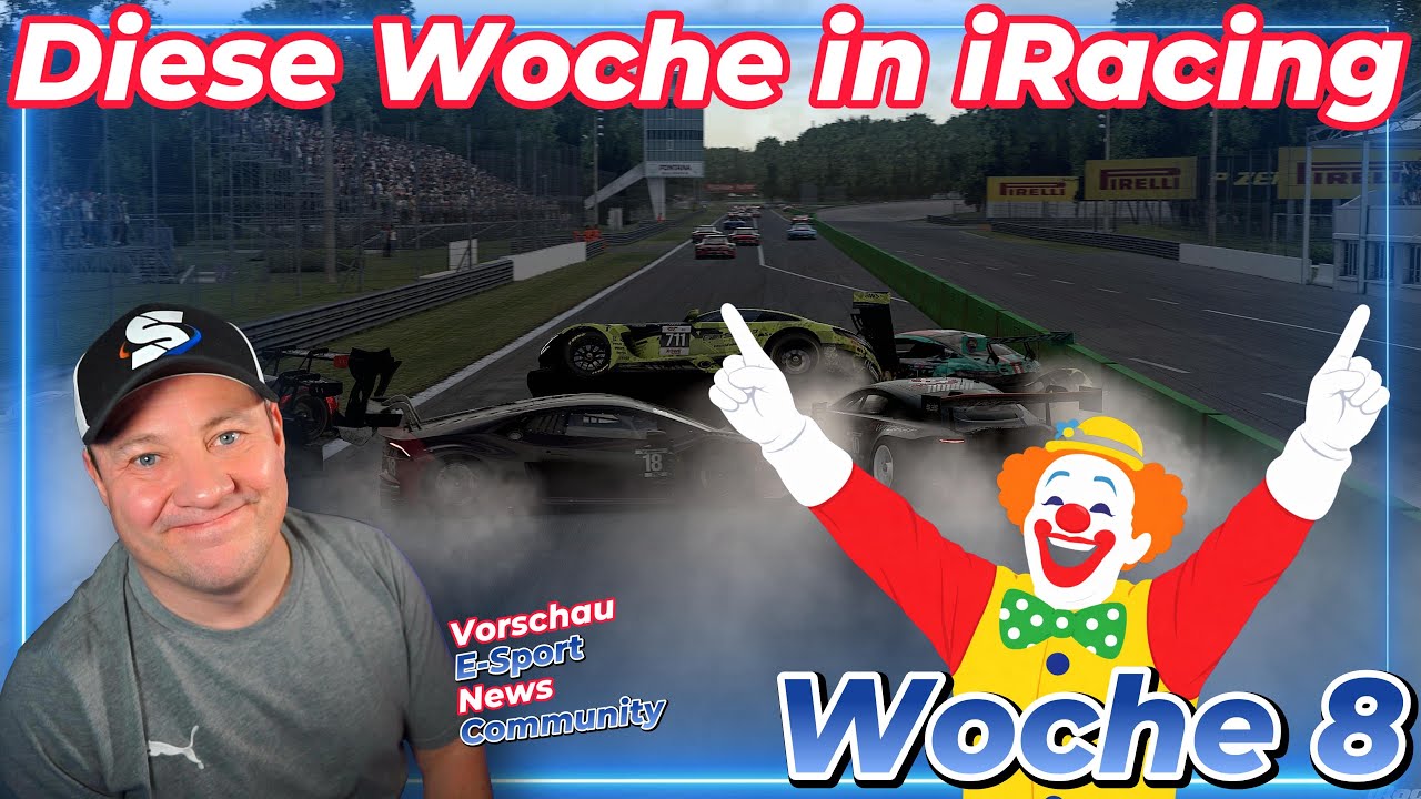 Vorschau, News, Rückblick, E-Sport iRacing Woche 8 S1 2026 - Clowns Woche 🤡