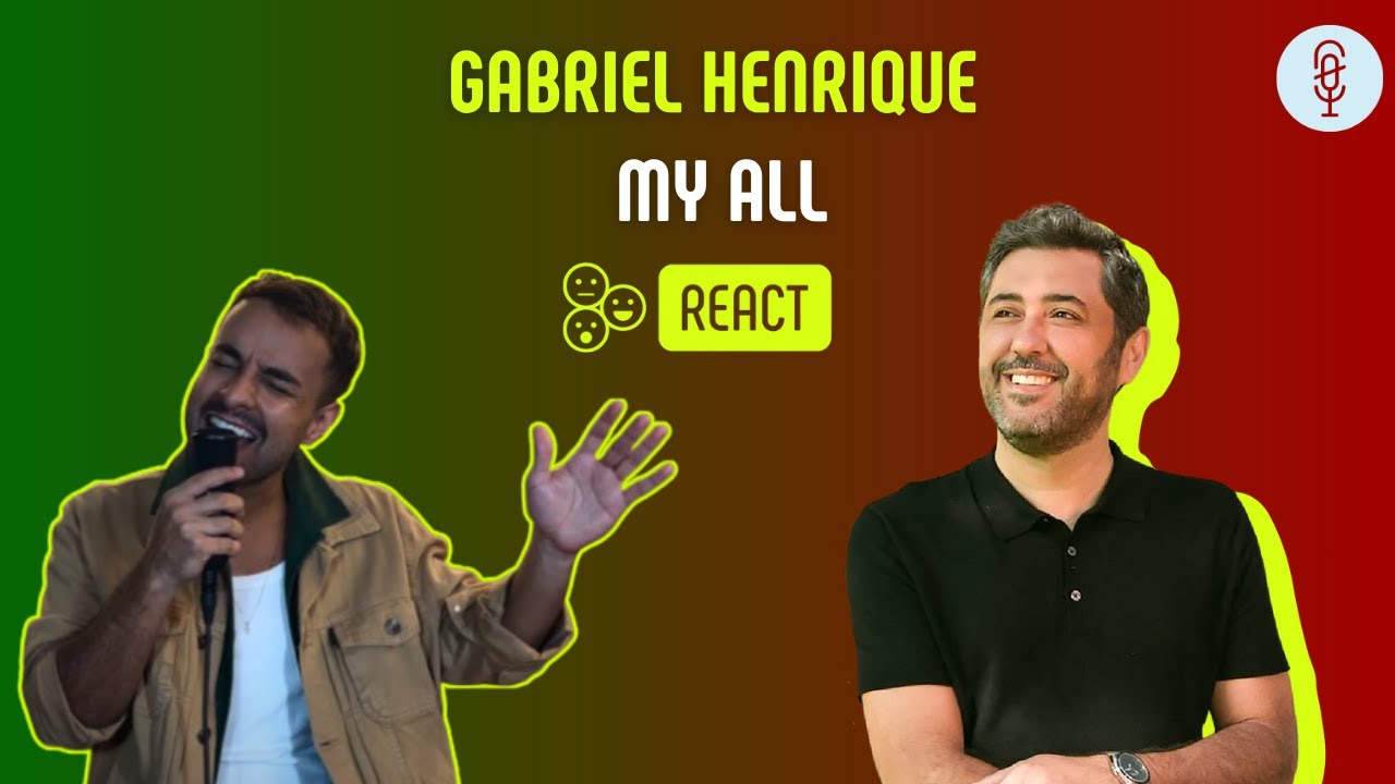 GABRIEL HENRIQUE | MY ALL | Vocal Coach REACTION & ANÁLISE