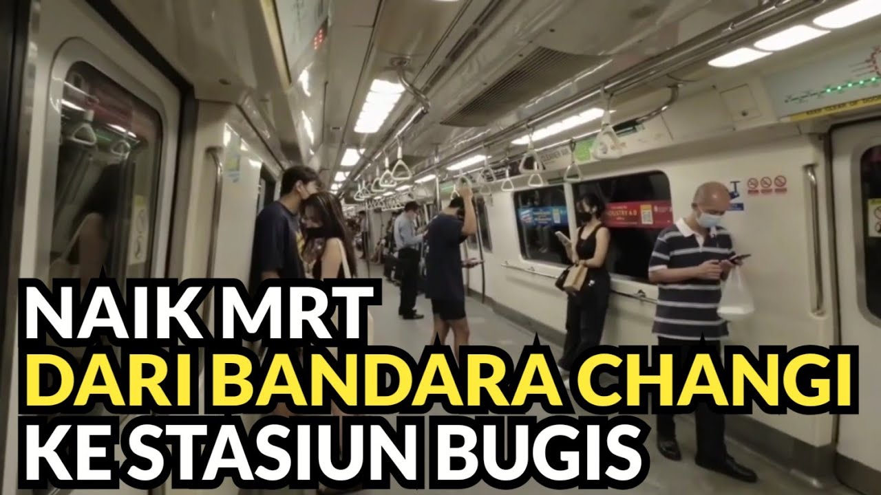 NAIK MRT DARI BANDARA CHANGI KE BUGIS