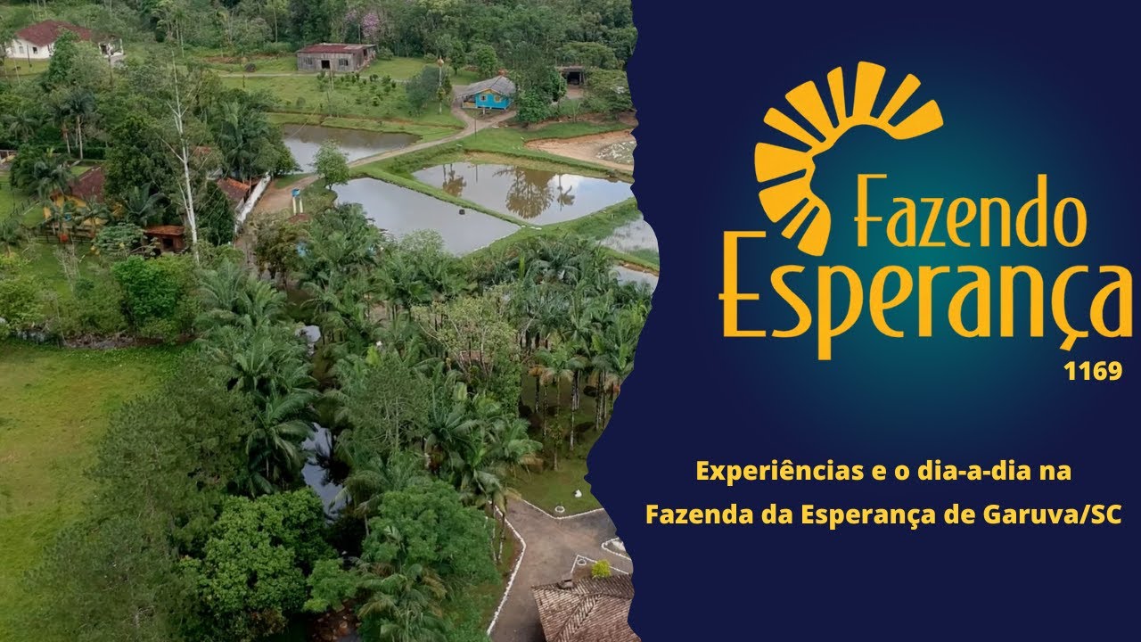 Fazendo Esperança 1169 - Fazenda da Esperança São Francisco Xavier em Garuva/SC