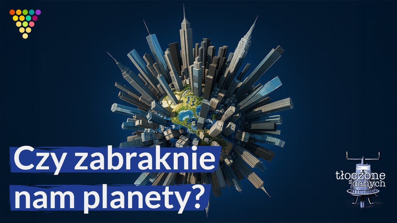 Czy zabraknie nam planety? – Podcast GRAPE | Tłoczone z danych