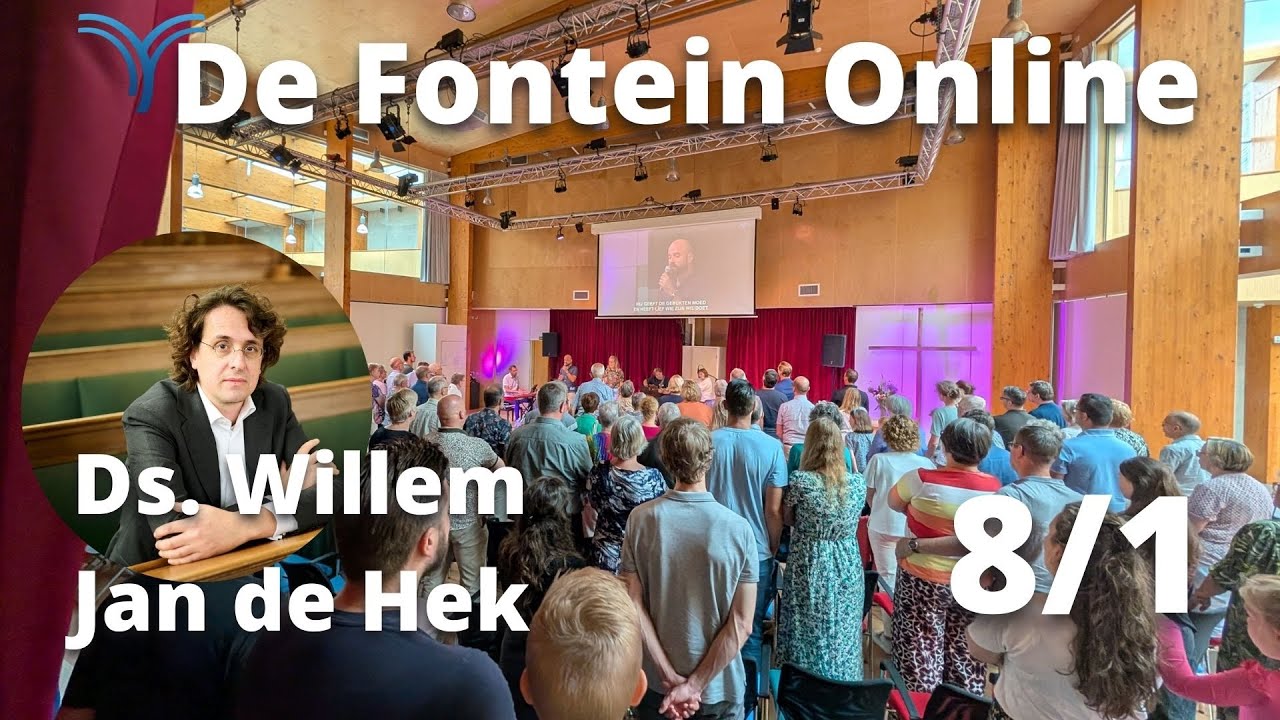 Online Kerkdienst | De Fontein Apeldoorn 8 februari | Ds. Willem Jan de Hek