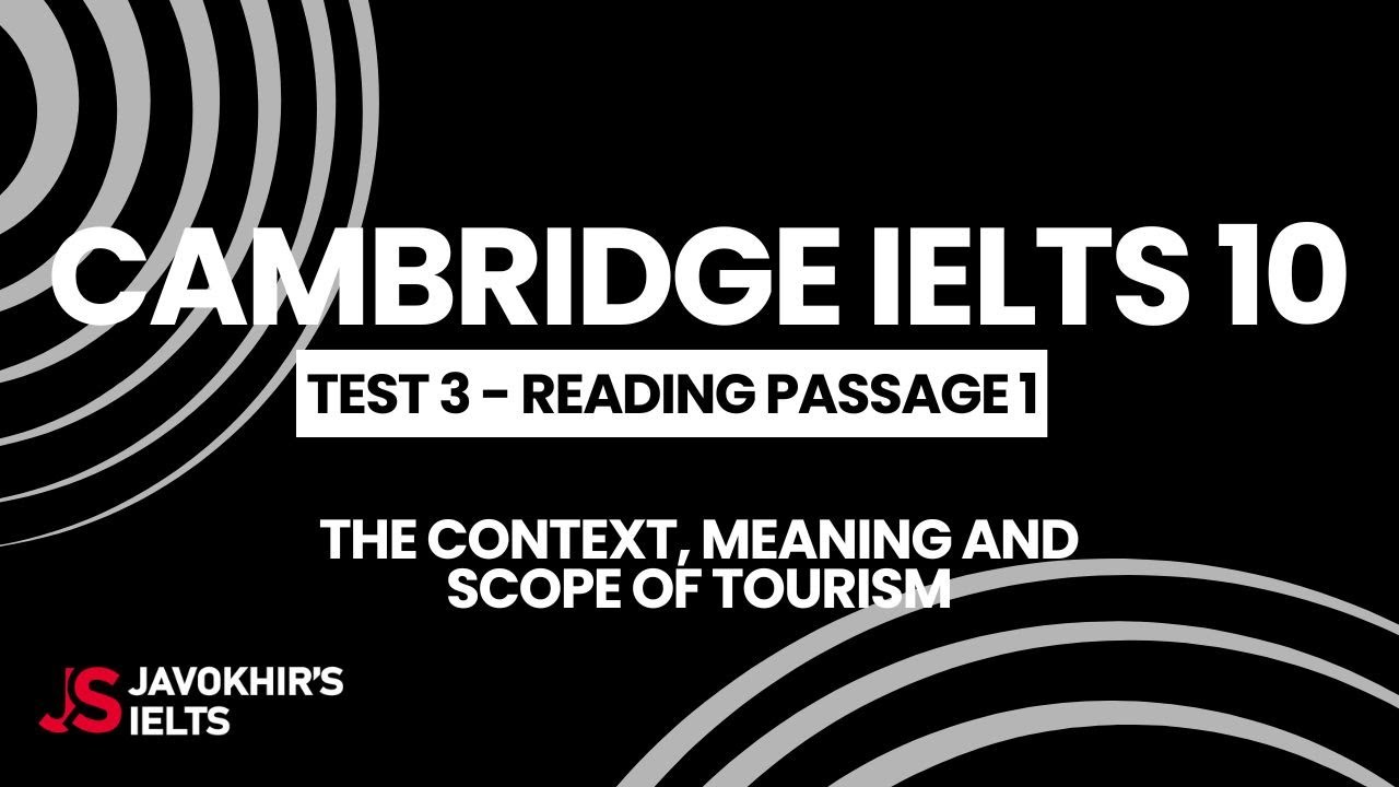 The context, meaning, and scope of tourism | Cambridge IELTS 10, Test 3, Reading Passage 1