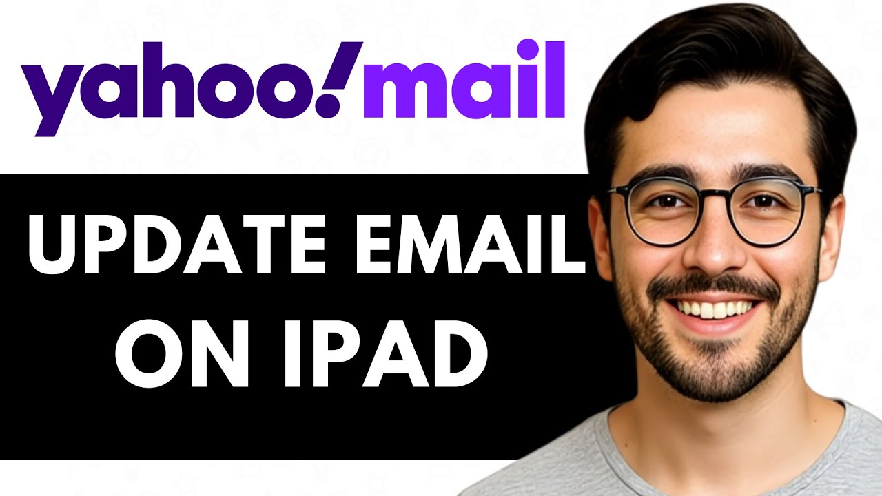 Как обновить учётную запись Yahoo Mail на iPad &mdash; простое руководство (2025)