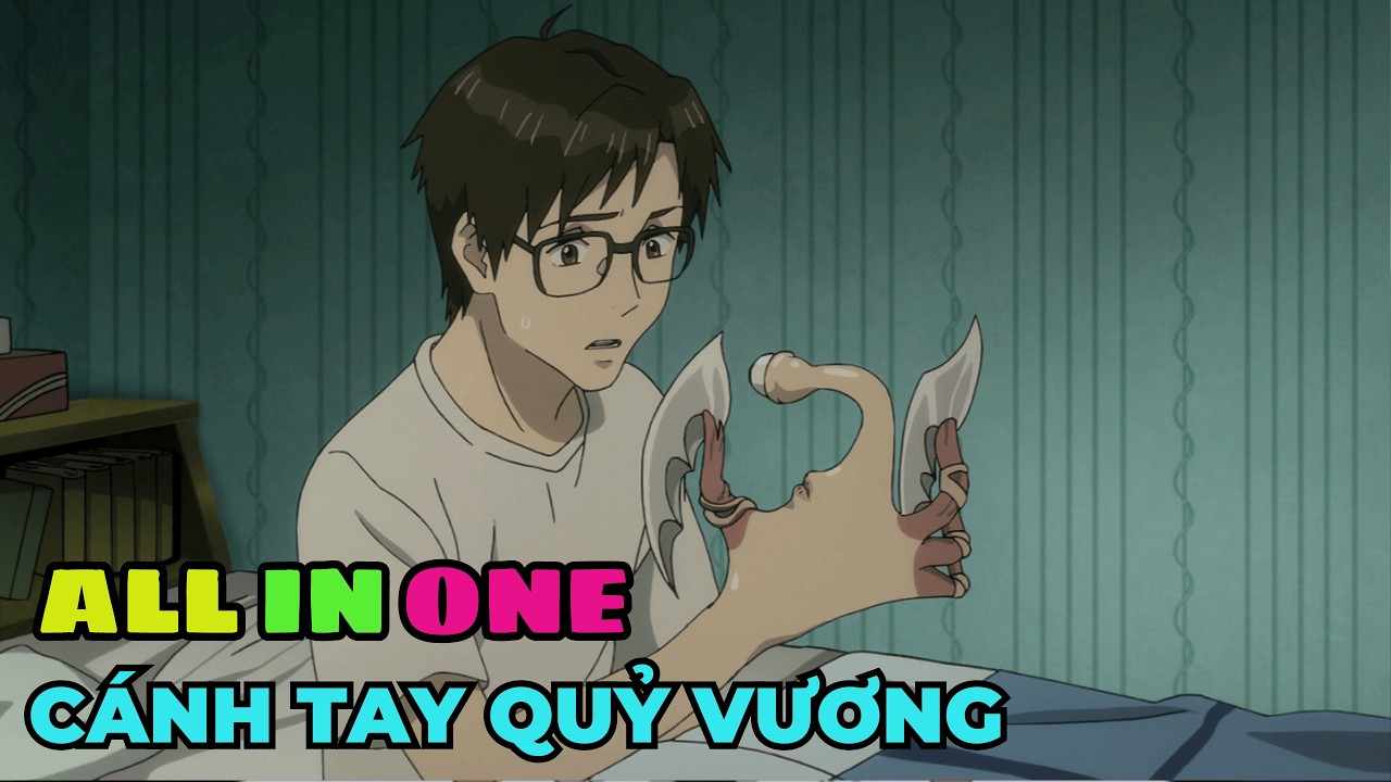 ALL IN ONE | Học Sinh Trung Học Sở Hữu Cánh Tay Quỷ Vương | Review Anime Hay