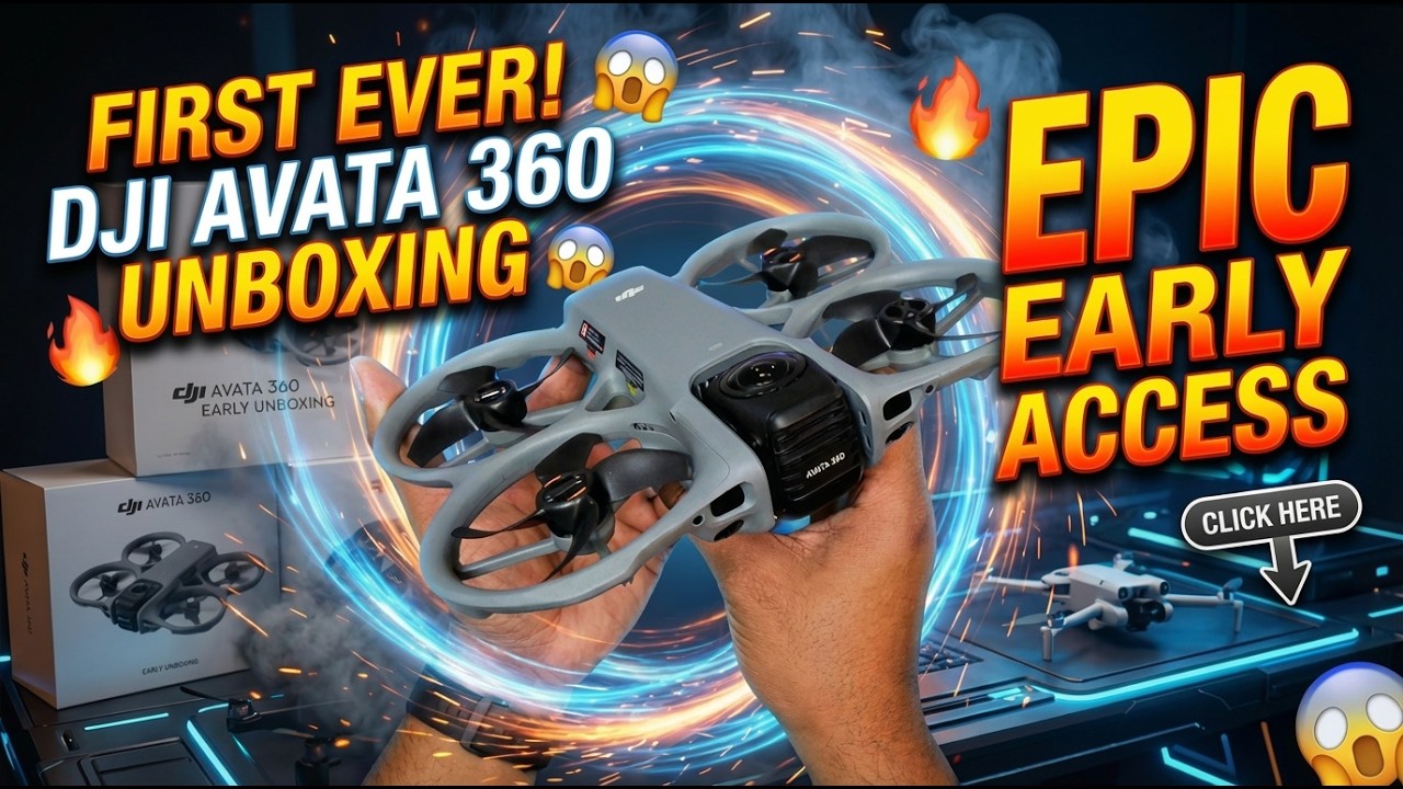 DJI AVATA 360 // Early Access Unboxing // Dji's First 360&deg; FPV Drone