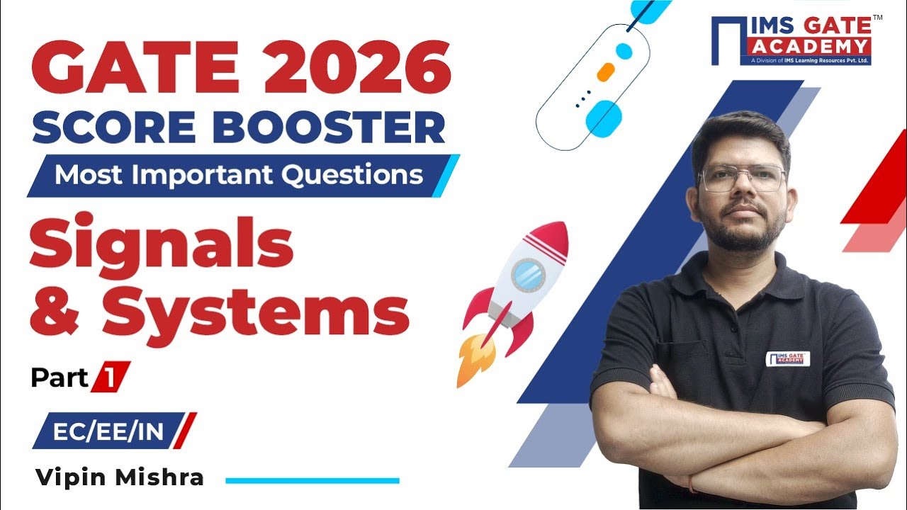 Signal and Systems | GATE 2026 EC/EE/IN Score Booster (Part-1) Vipin Mishra