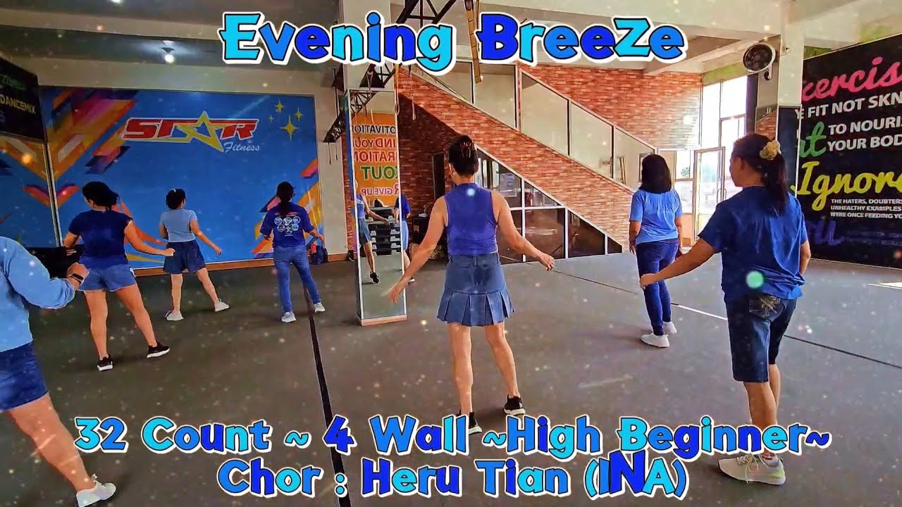 Evening Breeze | High Beginner |Chor : Heru Tian (INA) | StarFit LineDance