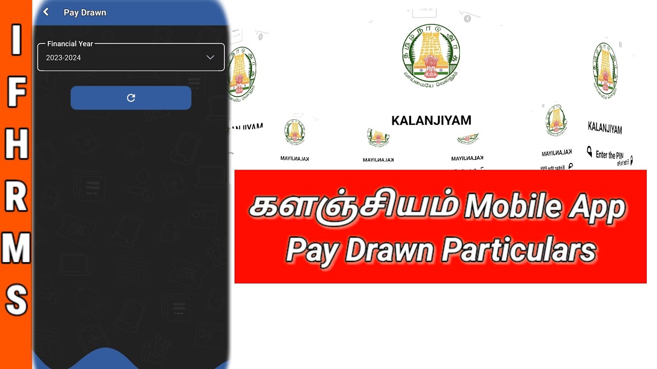 Pay Drawn Particulars | IFHRMS | Kalanjiyam Mobile App | IFHRMS TN Govt Employees App | IFHRMS BILLS