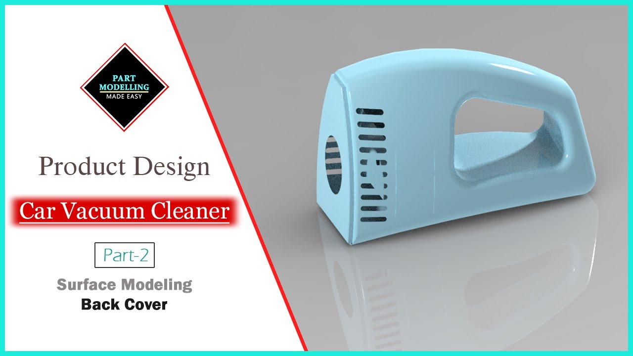 Car vacuum cleaner | Back cover | Product design Part-2 | PTC Creo | Render studio