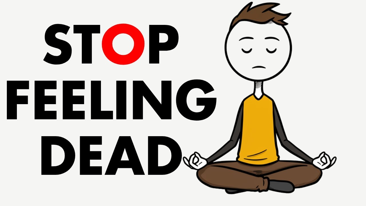 How to Stop Feeling Dead Inside  | A Journey to Find Yourself