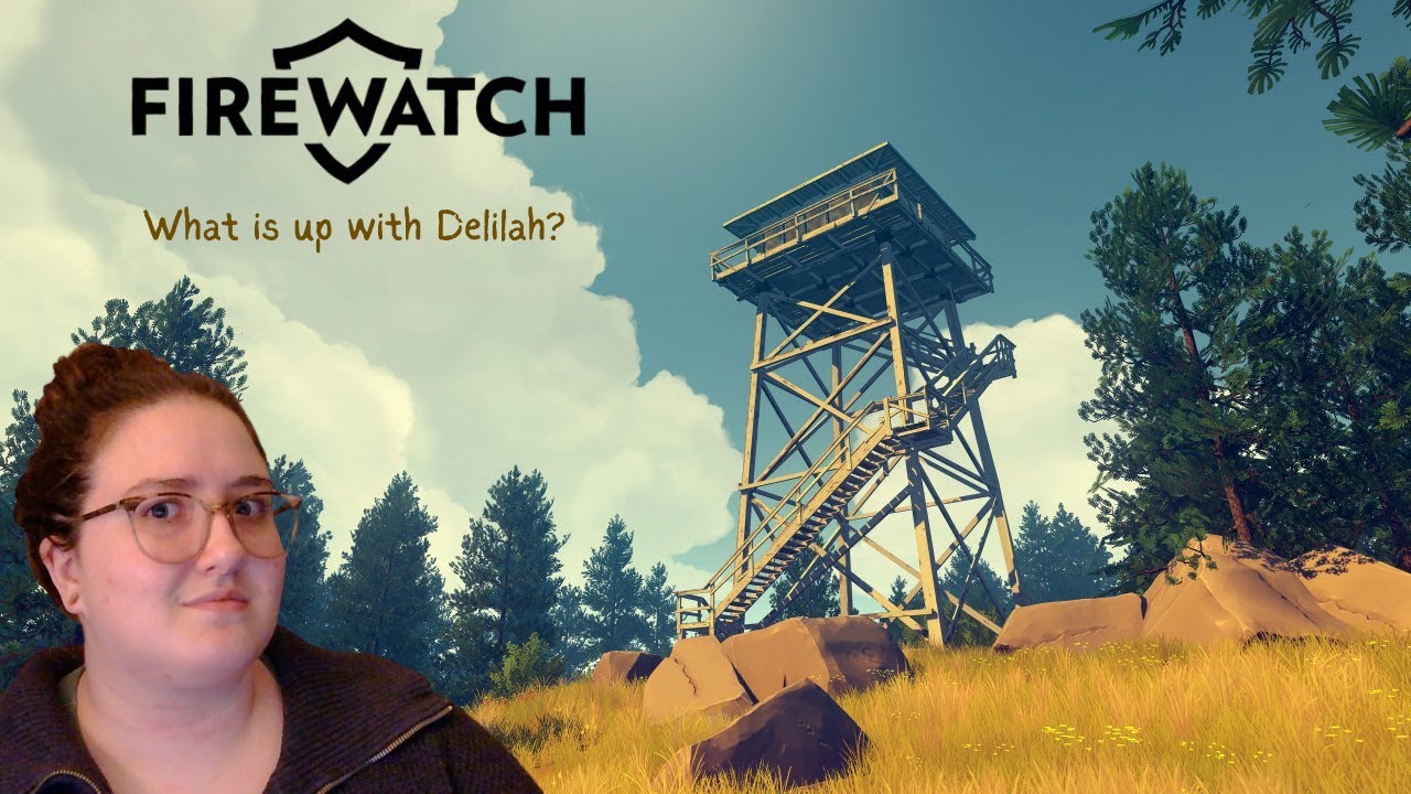 Playing FIREWATCH Part 1