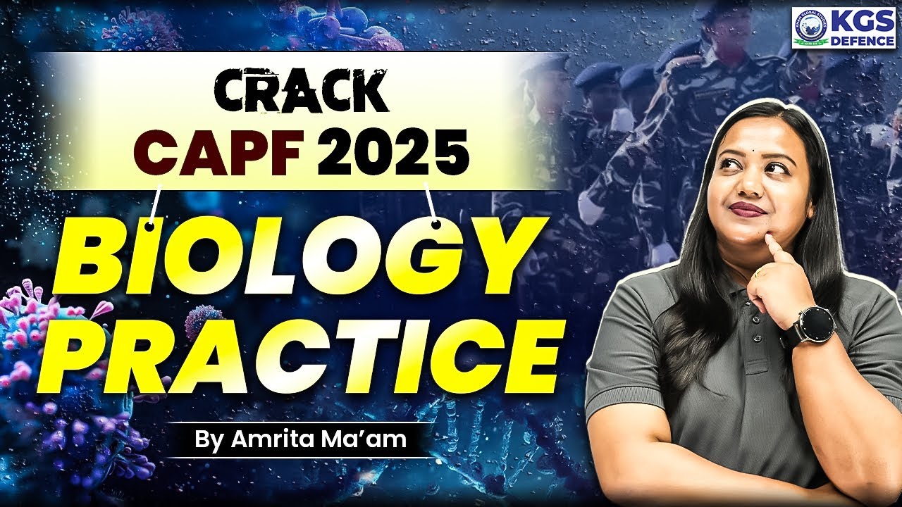 CAPF AC Biology 2024 PYQ Analysis | Crack CAPF AC 2025 | CAPF Biology | Amrita Mam | KGS Defence