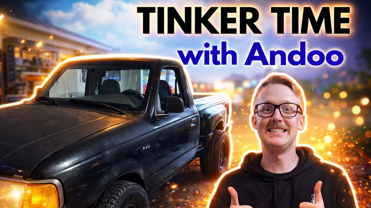 TINKER TIME: With Andoo